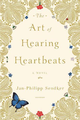 Jan-Philipp Sendker The Art of Hearing Heartbeats (Tascabile)