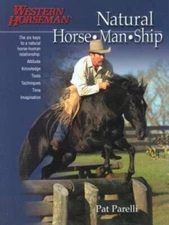Natural Horse-Man-Ship: Six Keys to a Natural Horse-Human Relationship (A - GOOD