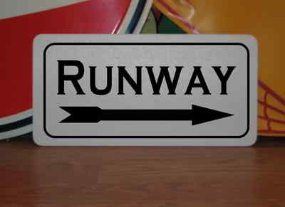 RUNWAY w/ Right Arrow Metal Sign for Airport Air Plane Pilot Hanger Field Power