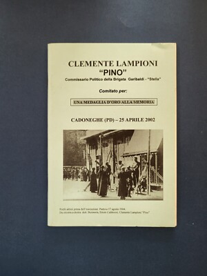 Buch Clemente Lampioni Pino politischer Kommissar Brigade Garibaldi Cadoneghe U8