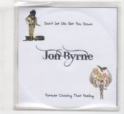 (IL155) Jon Byrne, Don't Let Life Get You Down - 2013 DJ CD