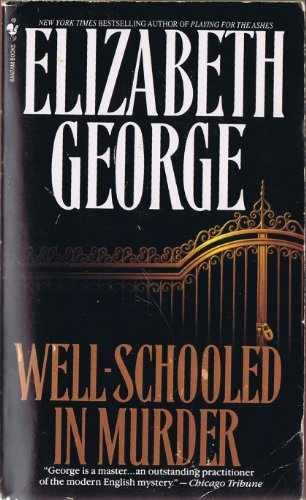 Well-Schooled in Murder - Paperback, by Elizabeth George - Acceptable n