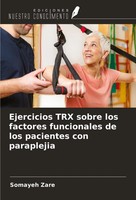 Somayeh Zare | Ejercicios TRX Sobre Los Factores Funcionales De Los Pacientes...