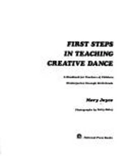 First Steps in Teaching Creative Dance : A Handbook for Teachers