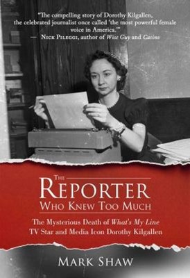 The Reporter Who Knew Too Much : The Mysterious Death of What's M
