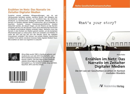 Alissa Rabe | Erzählen im Netz: Das Narrativ im Zeitalter Digitaler Medien