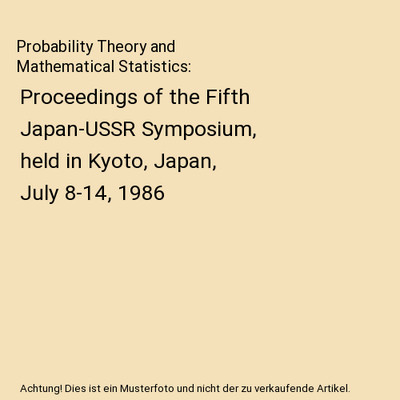 Probability Theory and Mathematical Statistics: Proceedings of the Fifth Japan-U