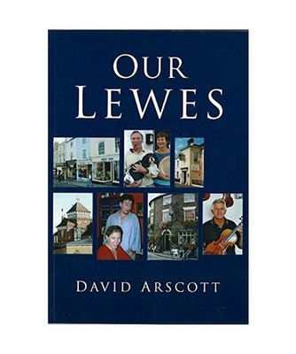 Our Lewes, David Arscott