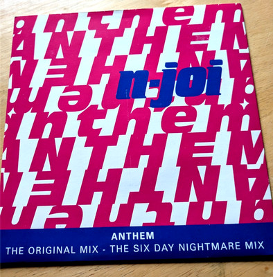 N-Joi Anthem UK 7'' Original & Six Day Nightmare Mix Ex/Vg+