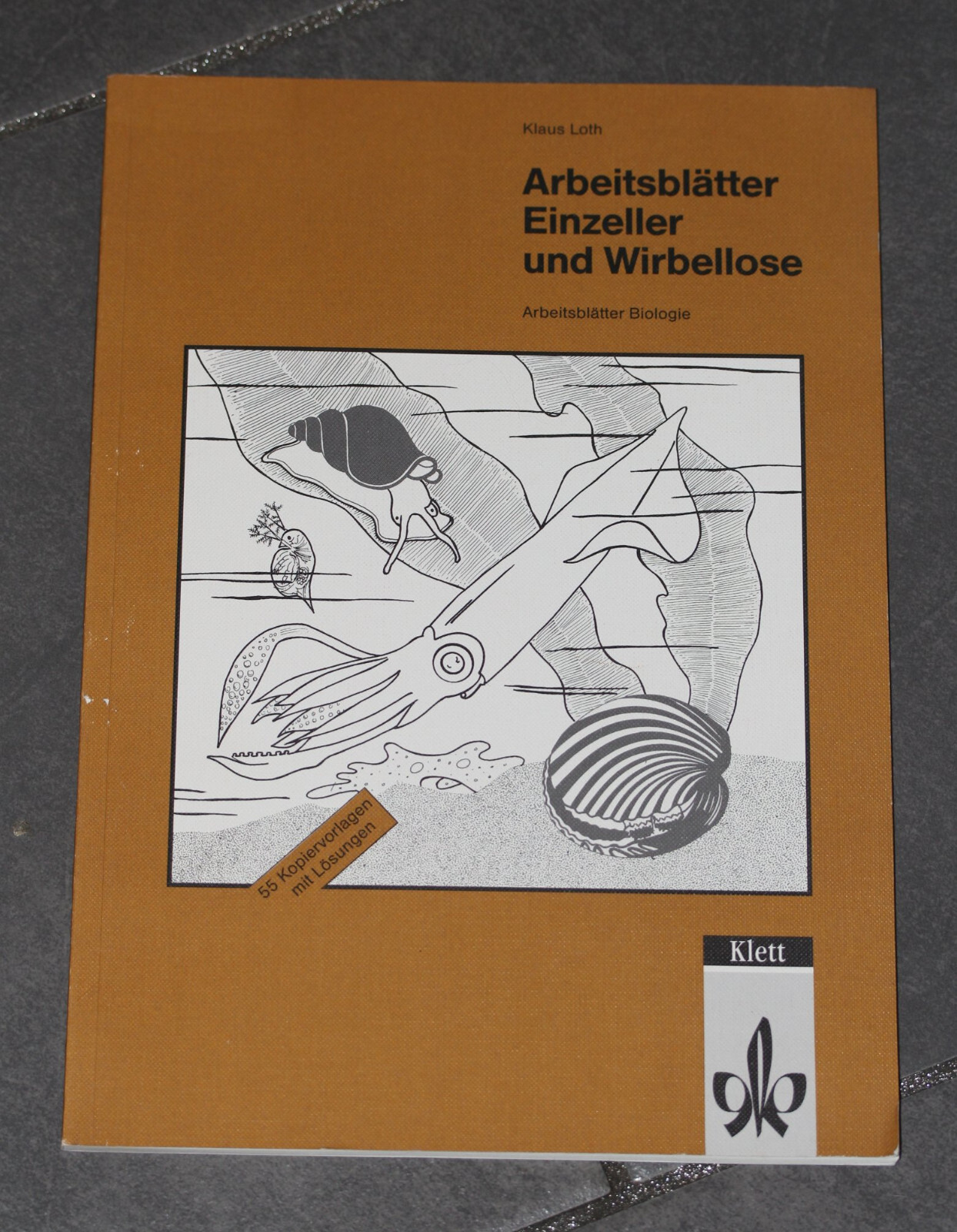 ARBEITSBLÄTTER Einzeller und Wirbellose, Arbeitsblätter Biologie, Klett - Klaus Loth