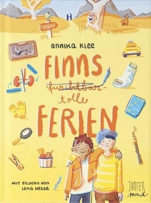 Finns furchtbartolle Ferien. Mit Bilderne von Lena Hesse. Alter: ab 8 Jahren. Kl