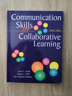 Communication Skills for Collaborative Learning by Edwina L. Stoll, James A....