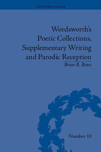 The History of the Book Ser.: Wordsworth's Poetic Collections, Supplementary ...