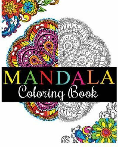 Mandala Coloring Books For Adults: Stress Relieving Coloring Books:  Coloring Pages For Meditation And Happiness (Paperback)