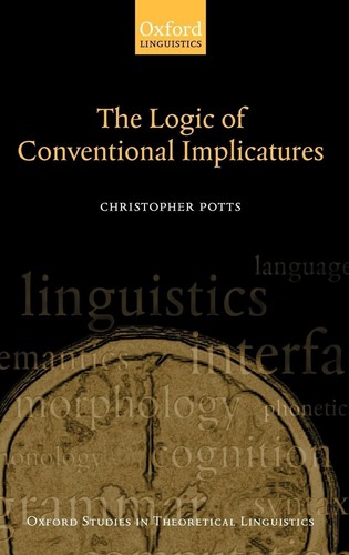 The Logic of Conventional Implicatures (hardback)