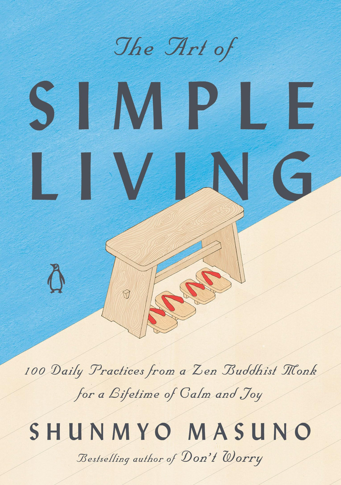 The Art of Simple Living: 100 Daily Practices from a Zen Buddhist Monk for a...