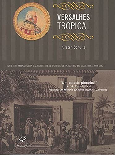 Versailles Tropical (auf Portugiesisch aus Brasilien), Kirsten Schultz