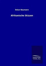 Oskar Baumann | Afrikanische Skizzen | Buch | Deutsch (2014) | 152 S. | Outlook