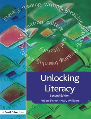 Unlocking Literacy: A Guide for Teachers (Unlocking Series),Ro ,