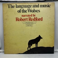 THE LANGUAGE AND MUSIC OF THE WOLVES-NM1971LP NARRATED BY ROBERT REDFORD