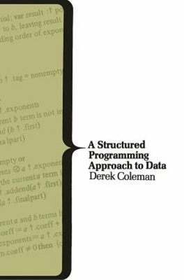 Structured Programming Approach to Data Paperback Derek Coleman