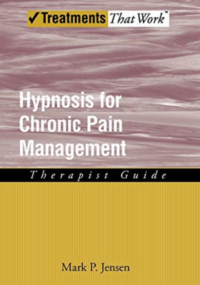 Hypnosis for Chronic Pain Management: Therapist Guide - Paperback NEW Jensen, Ma
