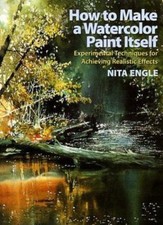 How to Make a Watercolor Paint Itself: Experimental Techniques for Achieving R..