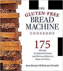 Shannon Kinsella - Die glutenfreie Brotmaschine Kochbuch 175 Rezept - J555z