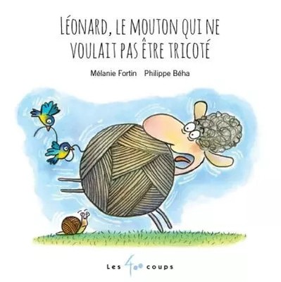 Leonardo, das Schaf, das nicht gestrickt werden wollte, Melanie Fortin