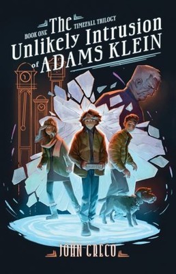 The Unlikely Intrusion of Adams Klein (T..., John Greco
