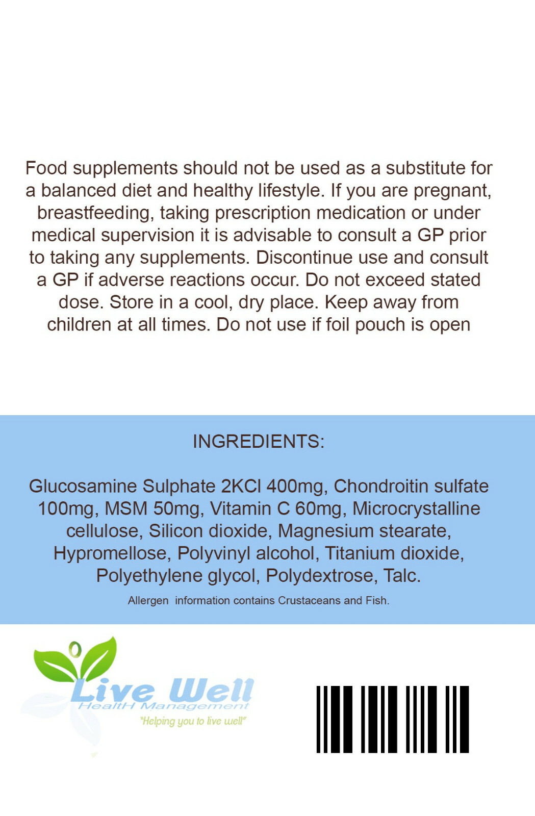 Live Well Glucosamine 400mg Chondroitin 100mg MSM 50mg & Vitamin C 60mg