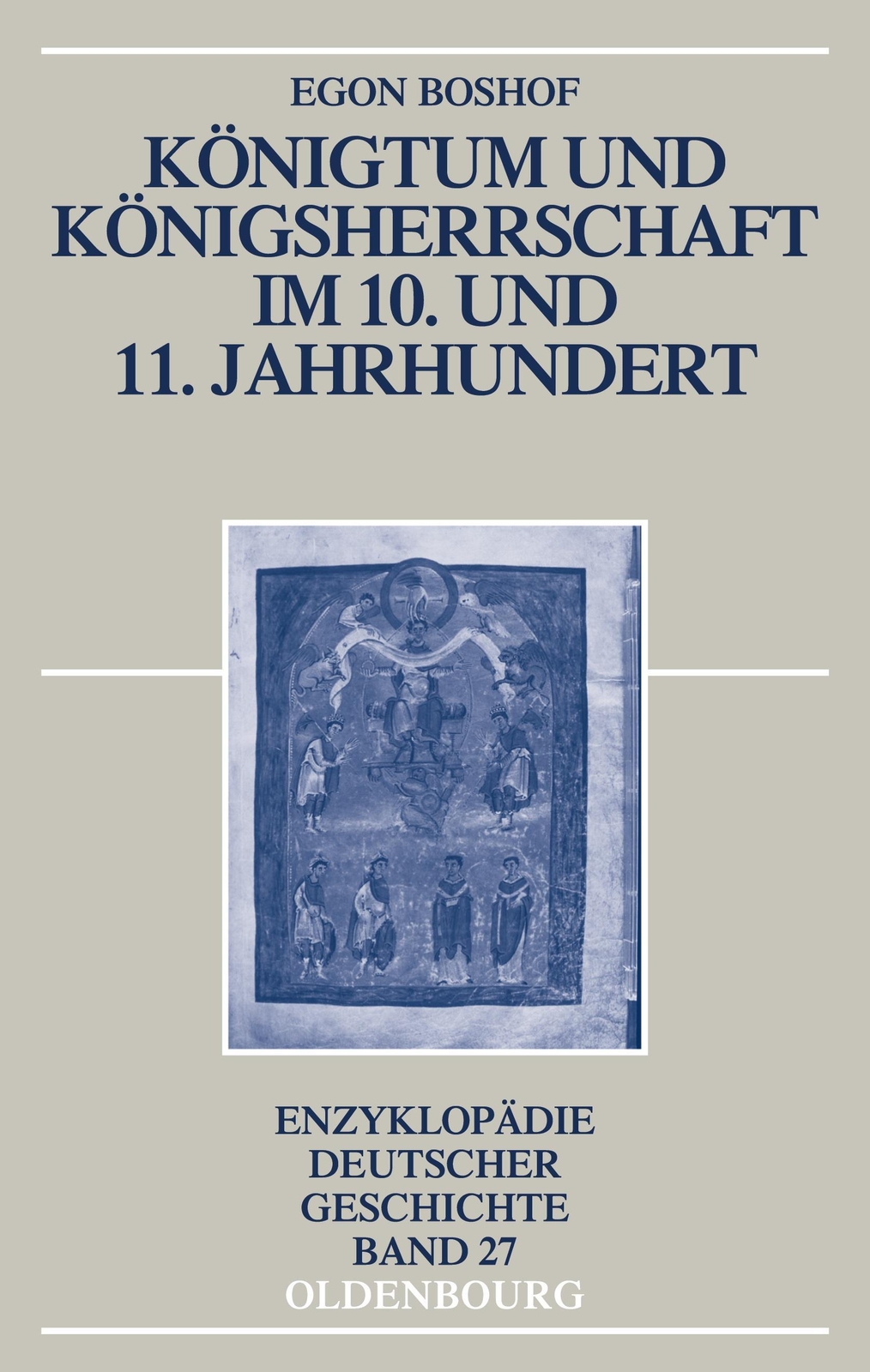 Egon Boshof | Königtum Und Königsherrschaft 10. Und 11. Jahrhundert |