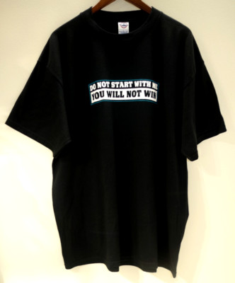 NEW Delta Pro Weight Black T Shirt XL ''DO NOT START WITH ME - YOU WILL NOT WIN''
