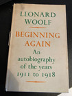 Leonard Woolf - BEGINNING AGAIN an autobiographyof the years 1911 - 1918 (1964)