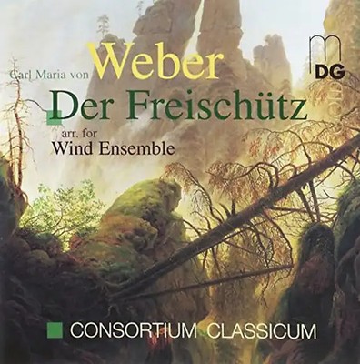 Consortium Classicum - Der Freischütz (Harmoniemusik)