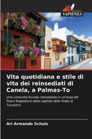 Ari Armando Schulz | Vita Quotidiana E Stile Di Vita Dei Reinsediati Di...