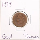 1878 1C Indian Head Cent with Good Detail Damage #5357