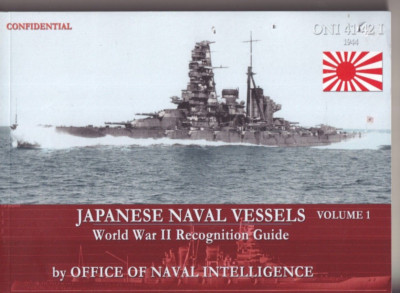 JAPANESE NAVAL VESSELS: VOL. 1 By OFFICE IOF NAVAL INTELLEGENCE (2013 PB){N2}