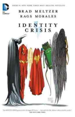 Identity Crisis, Paperback by Meltzer, Brad; Morales, Rags (ILT); Bair, Micha