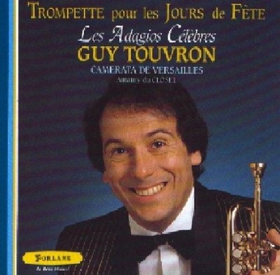 Audio Cd - Guy Touvron - Trompettes Pour Les Jours De Fete  - Forlane -D- Neu