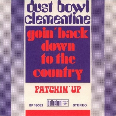 Dust Bowl Clementine - Goin' Back Down To The Country 7'' Single Vinyl Rock 50192