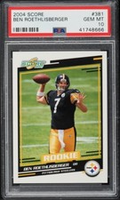 2004 Score FB Card #381 Ben Roethlisberger HOF ROOKIE RC PSA 10 GEM MINT