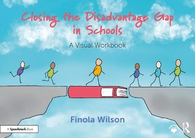 Finola Wilson Closing the Disadvantage Gap in Schools (Paperback) (UK IMPORT)