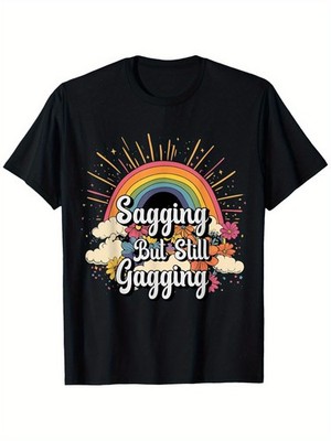 Funny ''Sagging But Still Gagging'' Adult Humor T-Shirt - 100%, Black Round N