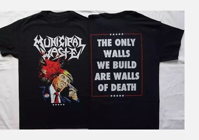 Municipal Waste Dump Donald Trump 2 SIDES black T-shirt S to 45Xl