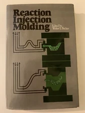 Reaction Injection Molding, (Walter E. Becker) 1979 HC/DJ