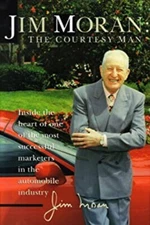 Jim Moran : The Courtesy Man Hardcover Jim Moran