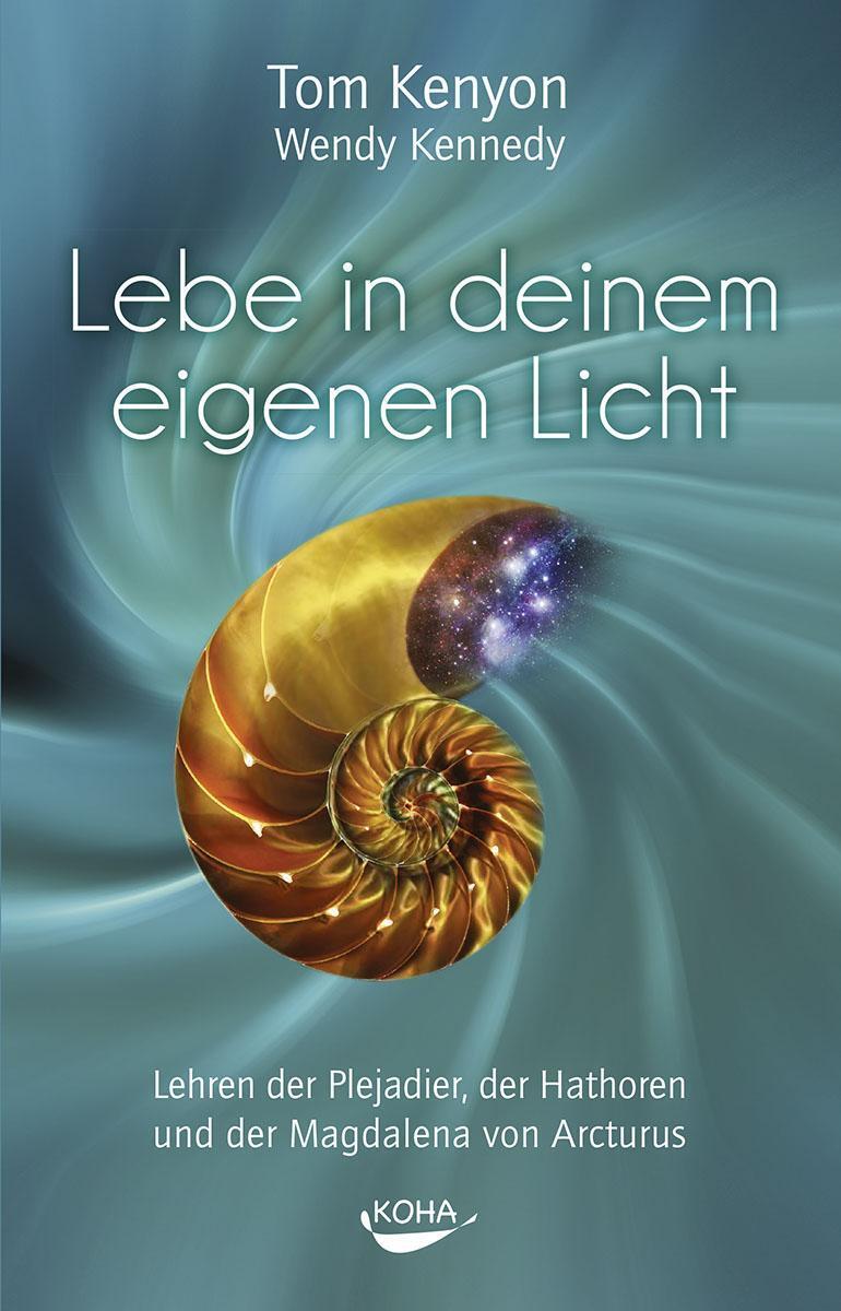 Thumbnail - Tom Kenyon / Lebe In Deinem Eigenen Licht9783867282505