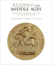 Reading the Middle Ages: Sources from Europe, Byzantium, and the Islamic World,,