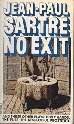 No Exit and Three Other Plays - Paperback, by Sartre Jean-Paul - Acceptable